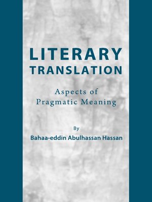 Literary Translation By Bahaa-eddin A. Hassan · OverDrive: Ebooks ...